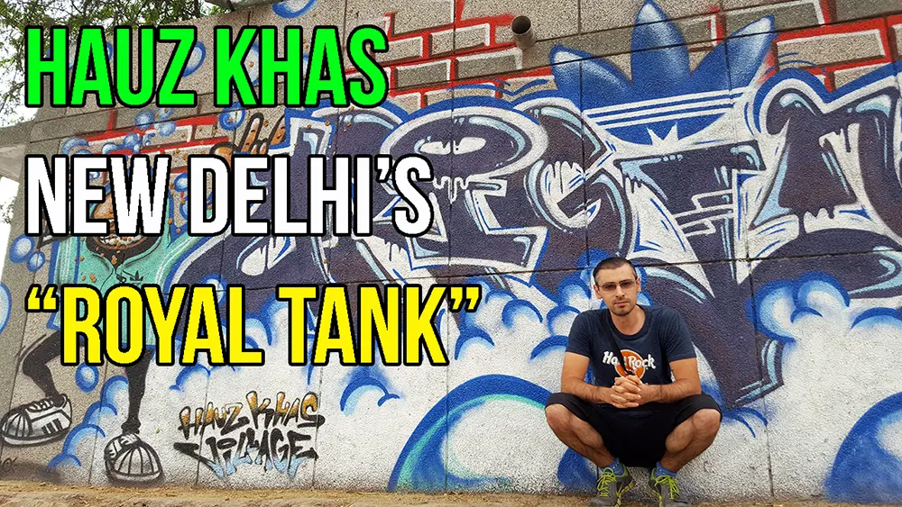 Hauz Khas Neighborhood | New Delhi’s Royal Tank