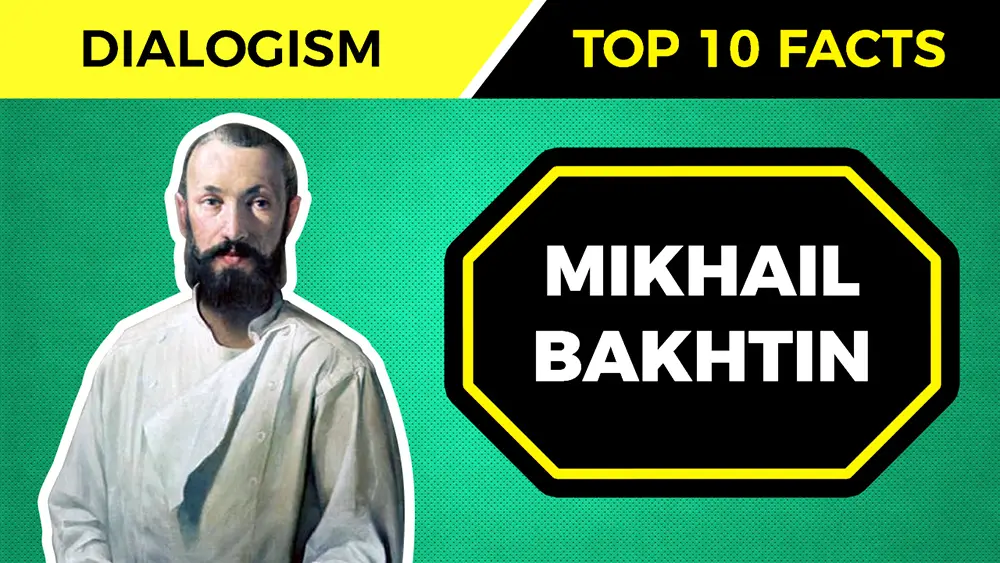 Top 10 Facts About MIKHAIL BAKHTIN’s Theories﻿