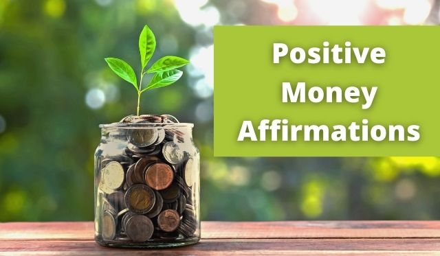positive money affirmations